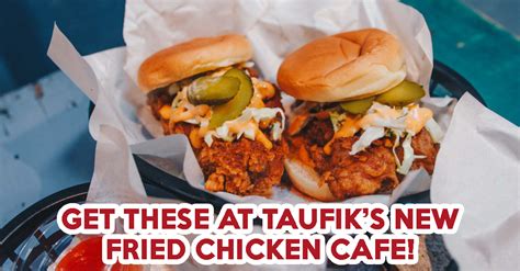 Chix Hot Chicken Review Taufik Batisah Opens A Fried Chicken Cafe At