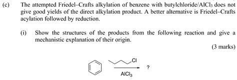 Solved The Attempted Friedel Crafts Alkylation Of Benze