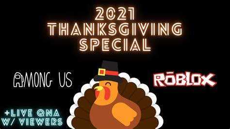 Amongblox Thanksgiving Special 🔴live🔴 Ft Among Us Roblox Live Qna