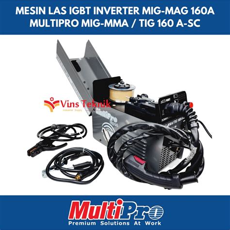 Jual Mesin Las Igbt Inverter Mig Mag A Multipro Mig Mma Tig A