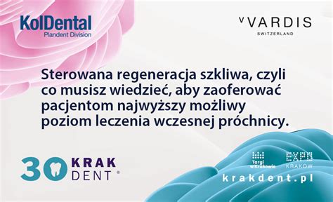 Krakdent Wyk Ad Sterowana Regeneracja Szkliwa Czyli Co Musisz