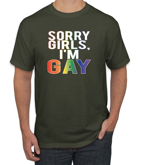 Sorry Girls I M Gay Funny Gay Lgbt Lesbian Pride Mens Lgbt Pride Graphic T Shirt Military
