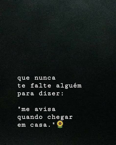 Pin De Mikelly Em Pinterest Frases Chegar Em Casa Frases Casas