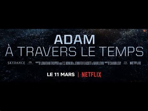 Adam Travers Le Temps Bande Annonce Vost Ryan Reynolds Shawn