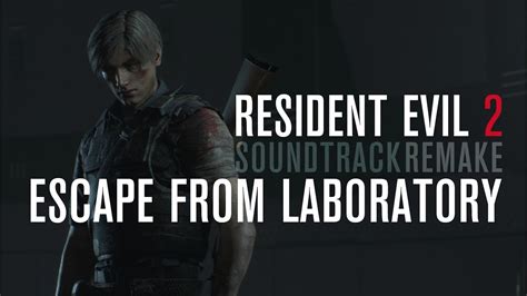 Resident Evil 2 Escape From Laboratory Soundtrack Remake Youtube