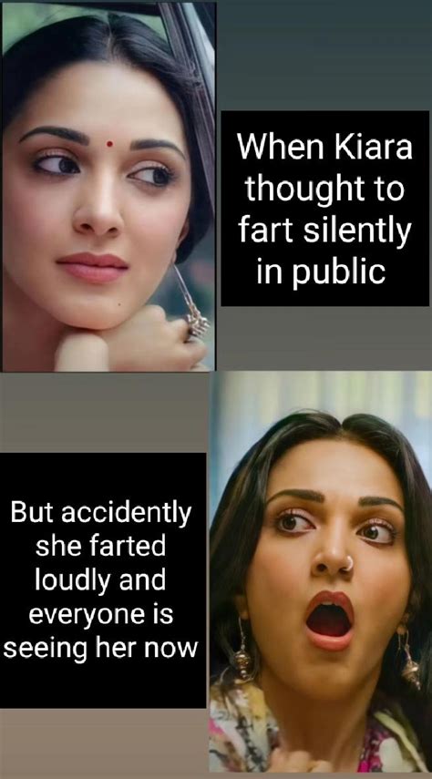 When Kiara Advani Farts In Public R Actress Ass Memes