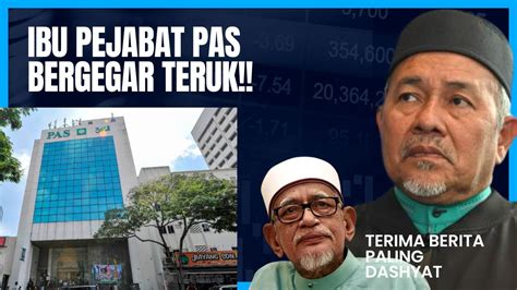 Ibu Pejabat Pas Bergegar Kencang Dengan Amat Kuat Dan Berderup Derup