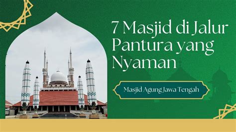 Masjid Di Jalur Pantura Yang Nyaman Untuk Disinggahi Youtube