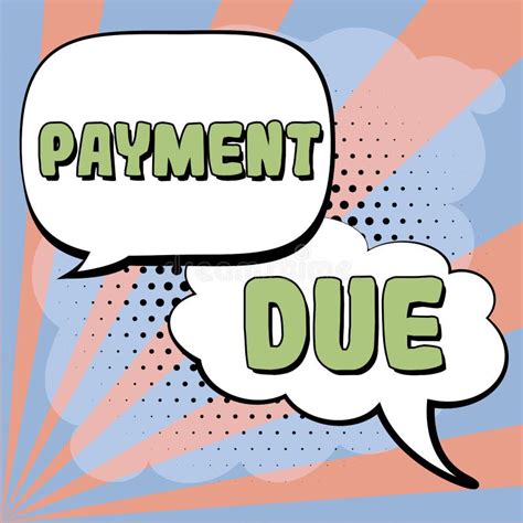 inspiration showing sign payment due word   date  payment