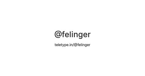 @felinger — Teletype