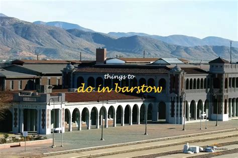 Fun Things To Do In Barstow California Quartzmountain