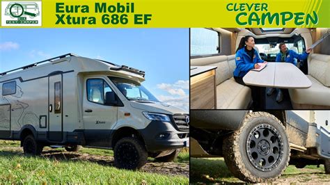 Eura Mobil Xtura 686 EF Ein Echtes Autarkiemonster Mit 4x4 Antrieb