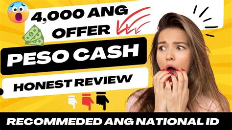 4 000 Agad Ang Offer Ng PESO CASH Honest Review National ID