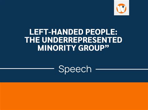 A Speech On Left Handed People The Underrepresented Minority Group