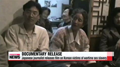 Japanese Journalist Releases Film On Korean Victims Of Wartime Sex