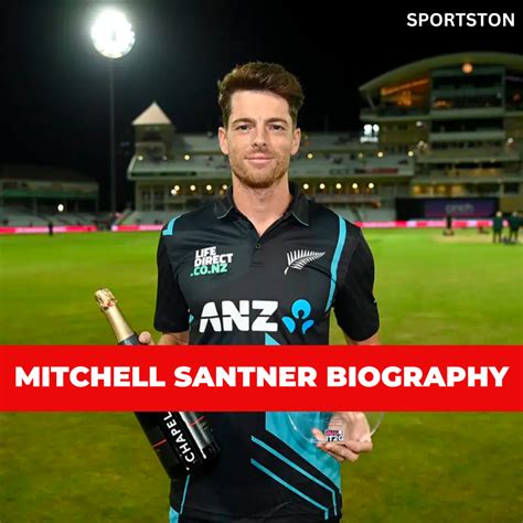 Mitchell Santner Biography Early Life Career Off The Field Sportston