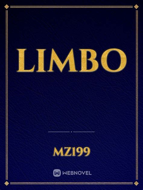 Read Limbo - Mz199 - WebNovel