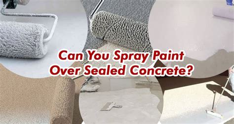 Can You Spray Paint Over Sealed Concrete