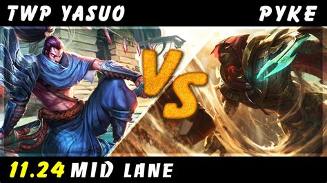 TheWanderingPro Yasuo Vs Pyke MID Patch 11 24 Yasuo Gameplay YouTube