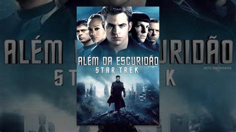 Além da Escuridão Star Trek YouTube