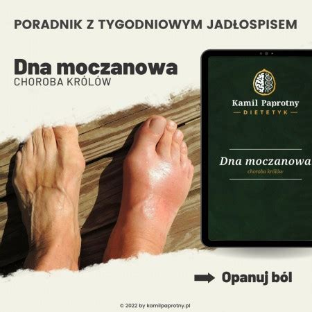 Czym jest dna moczanowa i hiperurykemia Poradnik z jadłospisem