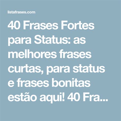 Frases Fortes E Curtas Para Status - 40 frases fortes para status – Artofit