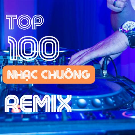 Top nhạc chuông Remix hot nhất Tải nhạc chuông miễn phí