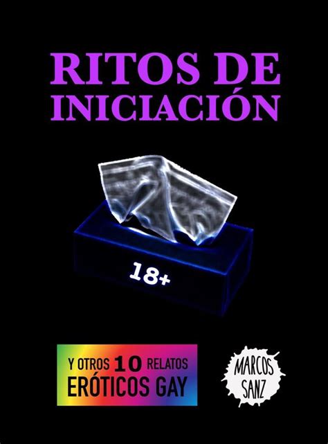 Ritos de iniciación Y otros 10 relatos eróticos gay ebook Marcos Sanz bol