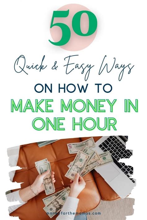 How To Make Money In One Hour 50 Quick And Easy Ways