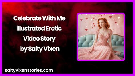 Illustrated Erotic Sex Stories Videos By Salty Vixen Salty Vixen Official Website Spicy