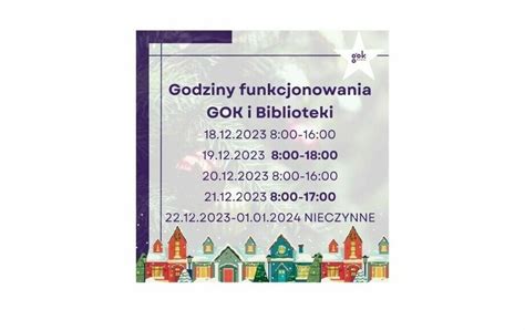 Godziny Funkcjonowania Gok I Biblioteki W Okresie Wi Tecznym Gok W