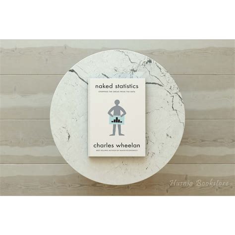 Jual Buku Naked Statistics Stripping The Dread From The Data Shopee Indonesia
