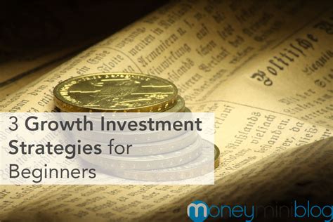 growth investment strategies  beginners
