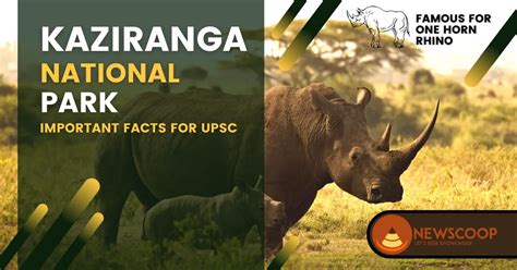 Kaziranga National Park Important Facts For Upsc 100