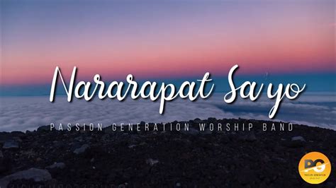 Nararapat Sayo Passion Generation Worship Band Youtube