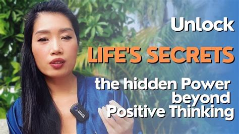 Unlocking Life S Secrets The Hidden Power Beyond Positive Thinking