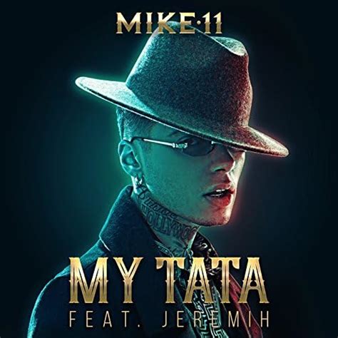 My Tata feat Jeremih Mike11 Amazon fr Téléchargement de Musique