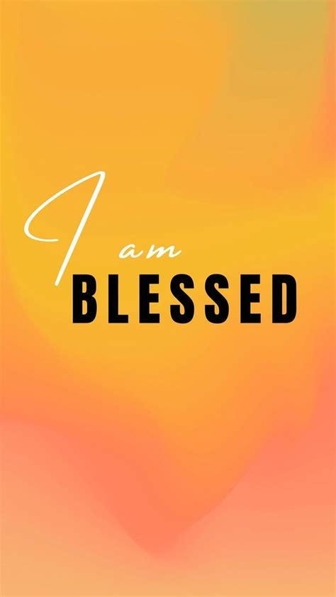 I am Blessed | Bible words images, Lifetime quotes, Christian quotes ...