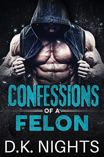 Confessions Of A Felon MM Straight To Gay First Time Age Gap MMM Kindle Edition By Nights D