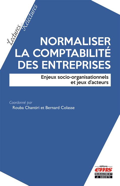 Ebook Normaliser La Comptabilit Des Entreprises Enjeux Socio