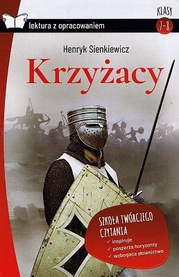 Krzyżacy Oprawa twarda Z opracowaniem Henryk Sienkiewicz Tak Czytam