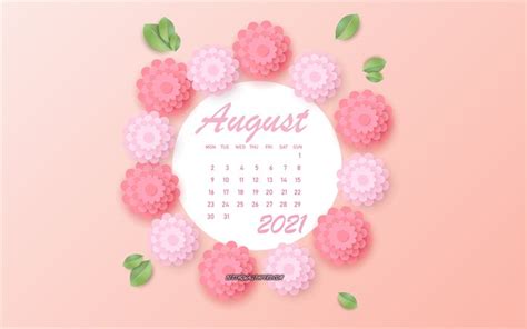 Download Wallpapers August 2021 Calendar Pink Flowers August 2021