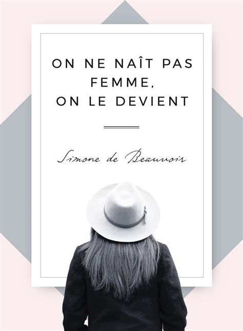 On Ne Na T Pas Femme On Le Devient Simone De Beauvoir