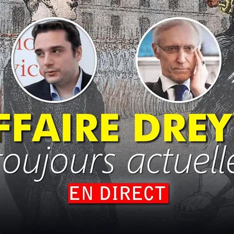 L Affaire Dreyfus Toujours Actuelle Henry De Lesquen Adrien Abauzit