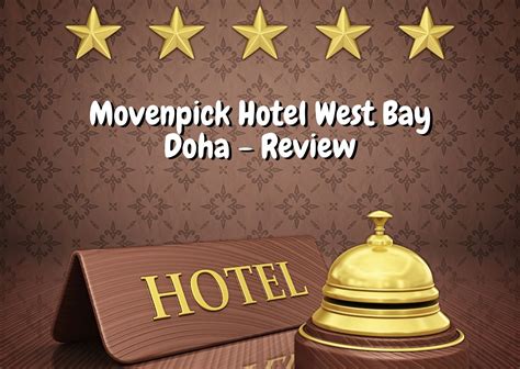 Get the celebrity treatment with world-class service at Movenpick Hotel ...