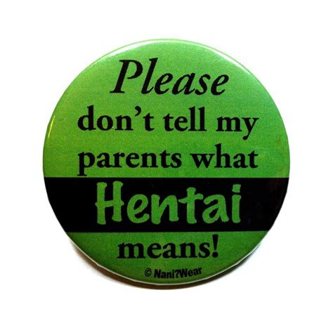 Hentai Anime 2 Inch Button Please Don T Tell My Parents Etsy