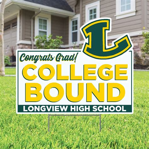 Congratulations Name College Bound Longview High School Custom Lawn