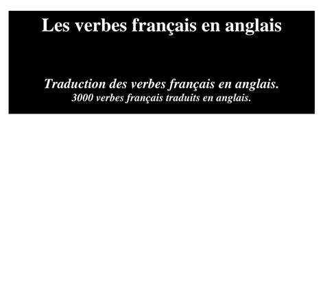 SOLUTION: Traduction des verbes fran ais en anglais 3000 verbes fran ...