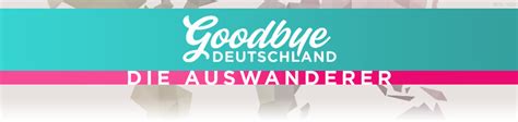 goodbye deutschland fernsehseriende