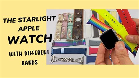 Let’s Try The Starlight Apple Watch With Different Color Bands!!! - YouTube